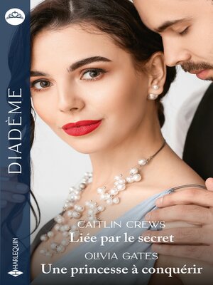cover image of Liée par le secret--Une princesse à conquérir